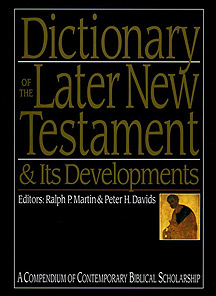 Dictionary of Later New Testament and Developments