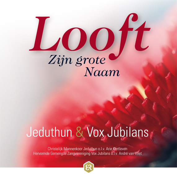 Looft Zijn grote Naam