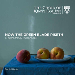 Now the green blade riseth - Choral music for Easter